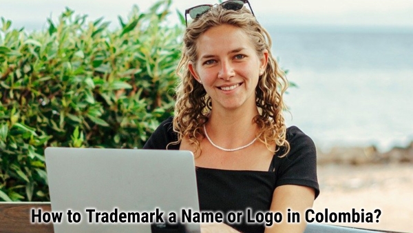 How to Trademark a Name or Logo in Colombia?