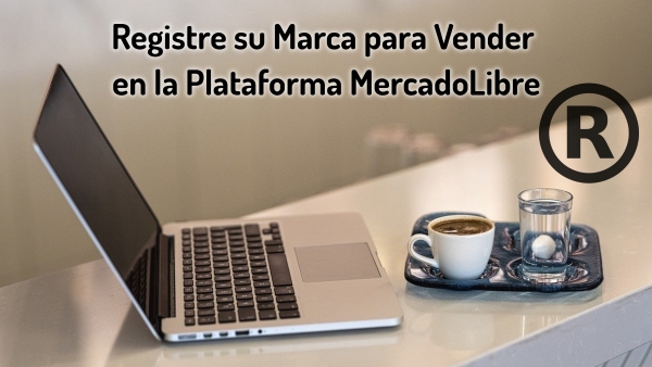 Registro de Marca Requisito MercadoLibre Colombia